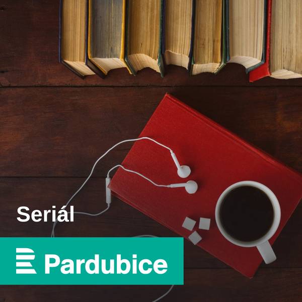 Seriál Českého rozhlasu Pardubice